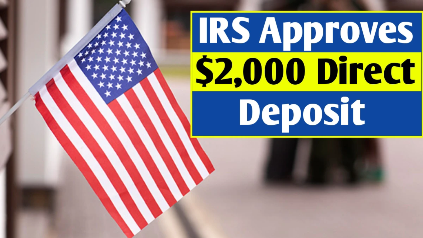 IRS $2,000 Direct Deposit Approved