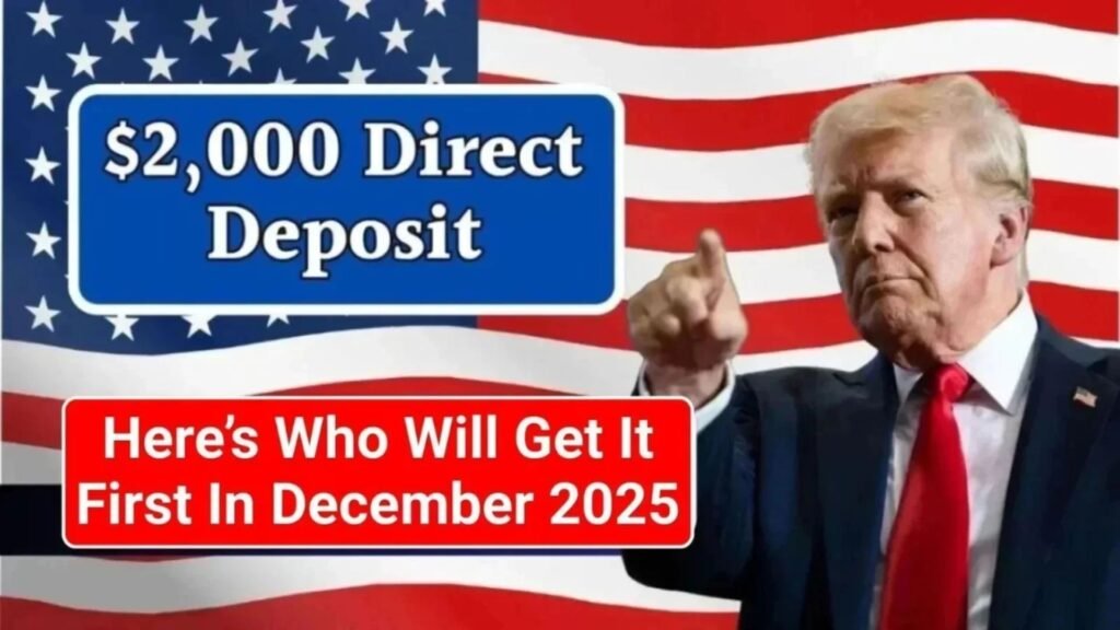 IRS Confirms $2000 Direct Deposit Payments For December 2025 — Check Eligibility, Payment Schedule & Complete Guide